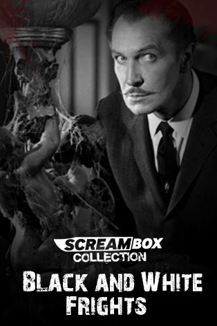 Black and White Frights Selection on Screambox