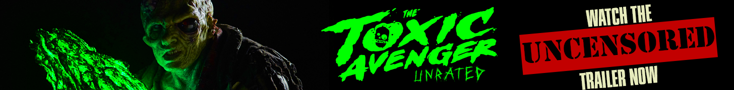 Toxic Avenger trailer just dropped image.